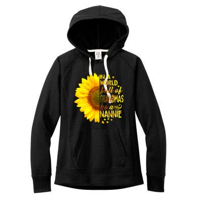 In A World Full Of Grandmas Be Nannie Sunflower Women's Fleece Hoodie