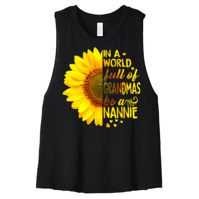 In A World Full Of Grandmas Be Nannie Sunflower Women's Racerback Cropped Tank