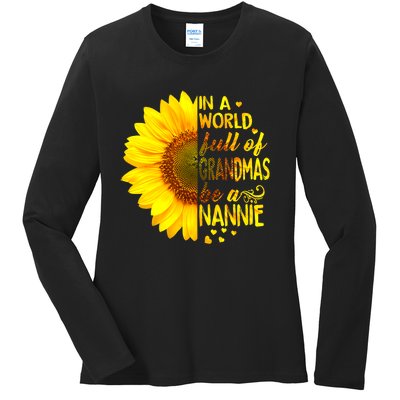 In A World Full Of Grandmas Be Nannie Sunflower Ladies Long Sleeve Shirt