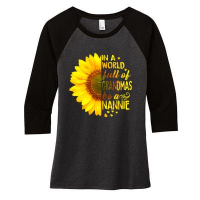 In A World Full Of Grandmas Be Nannie Sunflower Women's Tri-Blend 3/4-Sleeve Raglan Shirt