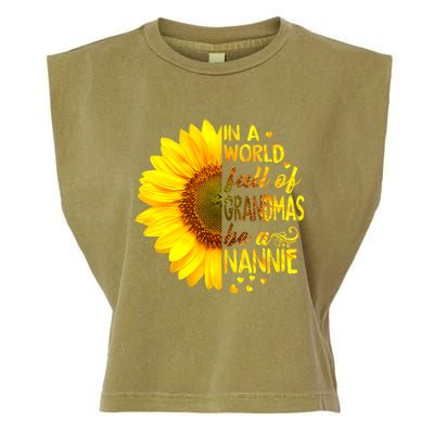 In A World Full Of Grandmas Be Nannie Sunflower Garment-Dyed Women's Muscle Tee