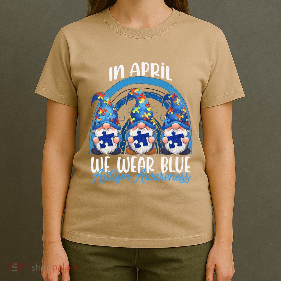 In April We Wear Blue Gnomes Rainbow Autism Awareness .Png T-Shirt