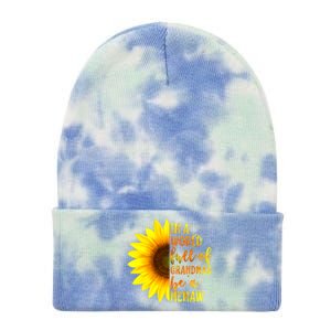 In A World Full Of Grandmas Be A Memaw Mothers Day Gift Tie Dye 12in Knit Beanie