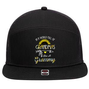 In A World Full Of Grandmas Be A Grammy Grandma Gifts 7 Panel Mesh Trucker Snapback Hat