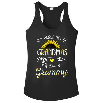 In A World Full Of Grandmas Be A Grammy Grandma Gifts Ladies PosiCharge Competitor Racerback Tank