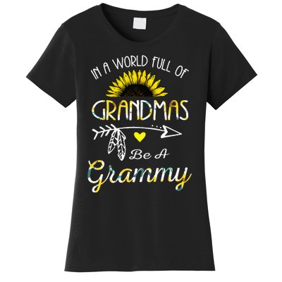 In A World Full Of Grandmas Be A Grammy Grandma Gifts Women's T-Shirt