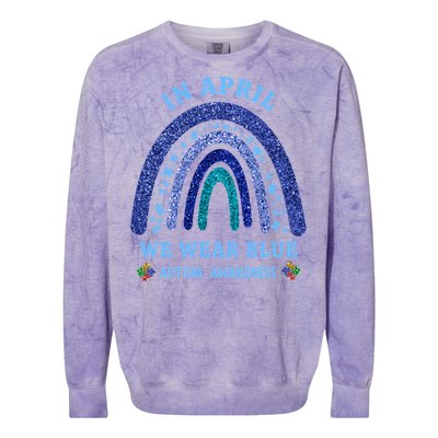 In April We Wear Blue Autism Rainbow Autism Awareness Month Gift Colorblast Crewneck Sweatshirt