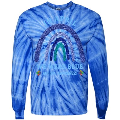 In April We Wear Blue Autism Rainbow Autism Awareness Month Gift Tie-Dye Long Sleeve Shirt