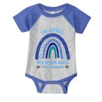 In April We Wear Blue Autism Rainbow Autism Awareness Month Gift Infant Baby Jersey Bodysuit