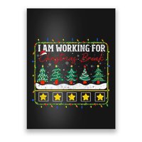 I Am Working For Christmas Break Teacher 5 Stars Poster