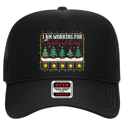 I Am Working For Christmas Break Teacher 5 Stars Trucker Hat