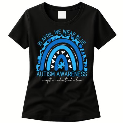 In April We Wear Blue Autism Awareness Cool Rainbow Autism Womens T-Shirt