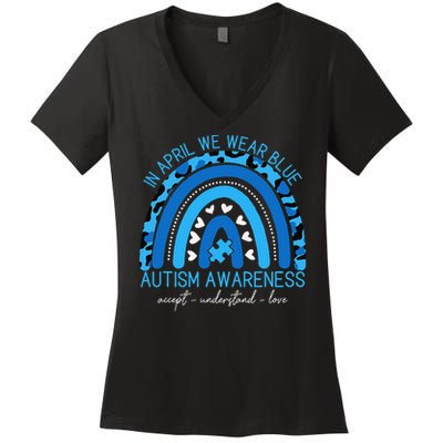 In April We Wear Blue Autism Awareness Cool Rainbow Autism Women's V-Neck T-Shirt