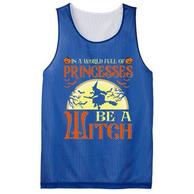 In A World Full Of Princesses Be A Witch For Halloween Mesh Reversible Basketball Jersey Tank