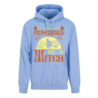 In A World Full Of Princesses Be A Witch For Halloween Unisex Surf Hoodie