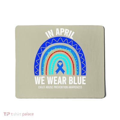 In April We Wear Blue Child Abuse Prevention Awareness Mousepad