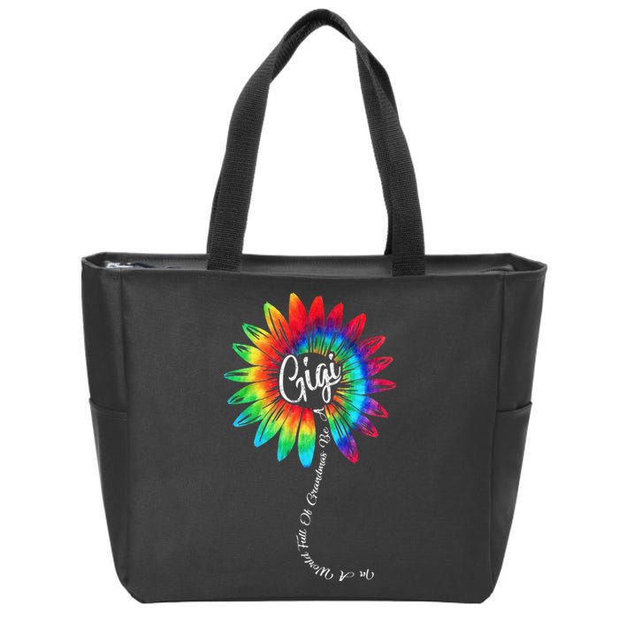 In A World Full Of Grandmas Be A GiGi Happy Mother's Day Zip Tote Bag