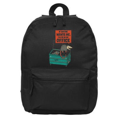 If Anyone Wants Me I’Ll Be In My Office 16 in Basic Backpack