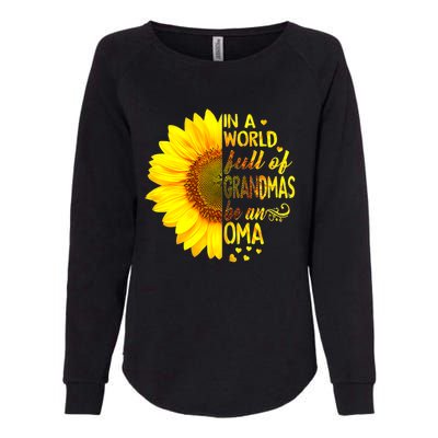 In A World Full Of Grandmas Be Oma Sunflower Womens California Wash Sweatshirt