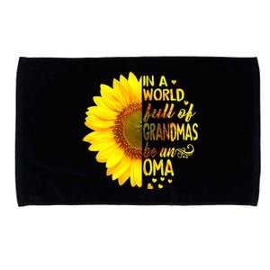 In A World Full Of Grandmas Be Oma Sunflower Microfiber Hand Towel