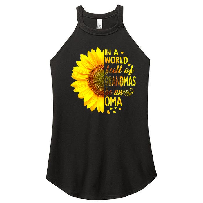 In A World Full Of Grandmas Be Oma Sunflower Women’s Perfect Tri Rocker Tank