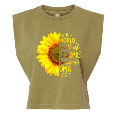 In A World Full Of Grandmas Be Oma Sunflower Garment-Dyed Women's Muscle Tee