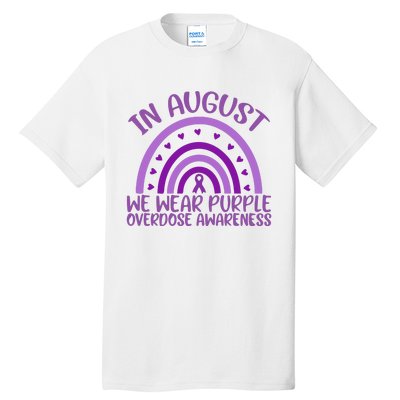 In August We Wear Purple Overdose Awareness Tall T-Shirt