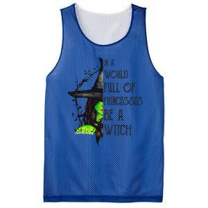 In A World Full Of Princesses Be A Witch Funny Halloween Funny Mesh Reversible Basketball Jersey Tank