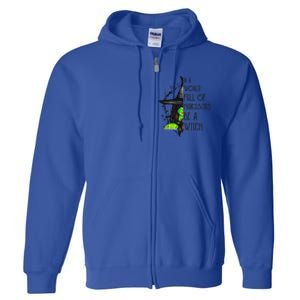 In A World Full Of Princesses Be A Witch Funny Halloween Funny Full Zip Hoodie