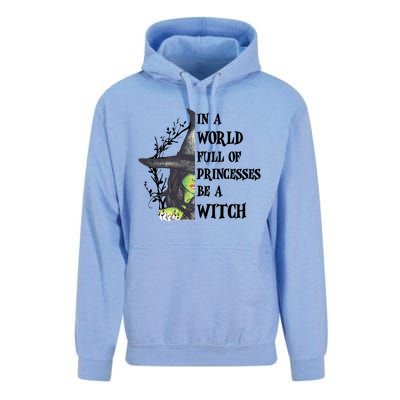 In A World Full Of Princesses Be A Witch Funny Halloween Gift Unisex Surf Hoodie