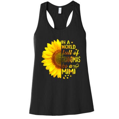 In A World Full Of Grandmas Be Mimi Sunflower Women's Racerback Tank