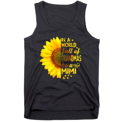 In A World Full Of Grandmas Be Mimi Sunflower Tank Top