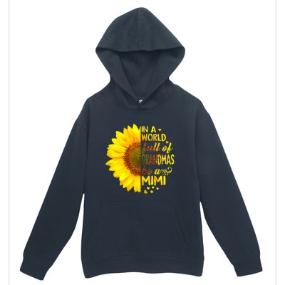 In A World Full Of Grandmas Be Mimi Sunflower Urban Pullover Hoodie