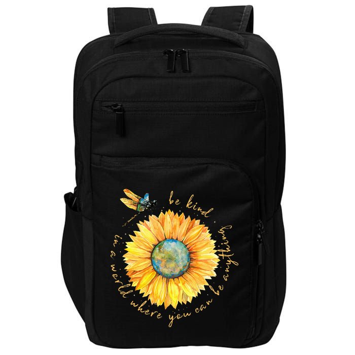In A World Where You Can Be Anything Be Kind Sunflower Impact Tech Backpack