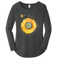 In A World Where You Can Be Anything Be Kind Sunflower Women's Perfect Tri Tunic Long Sleeve Shirt