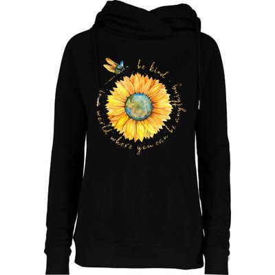 In A World Where You Can Be Anything Be Kind Sunflower Womens Funnel Neck Pullover Hood