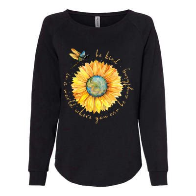 In A World Where You Can Be Anything Be Kind Sunflower Womens California Wash Sweatshirt