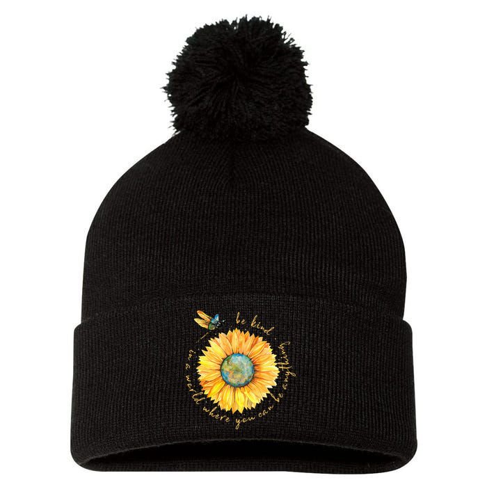 In A World Where You Can Be Anything Be Kind Sunflower Pom Pom 12in Knit Beanie