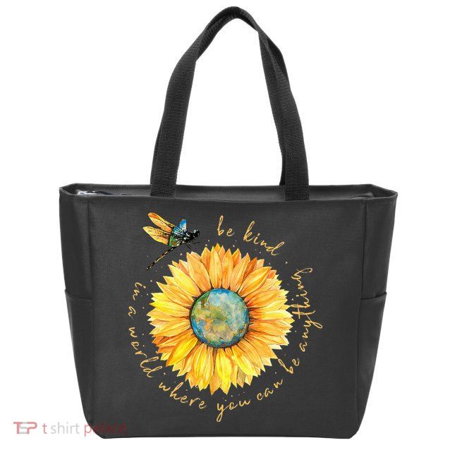 In A World Where You Can Be Anything Be Kind Sunflower Zip Tote Bag