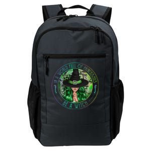 In A World Full Of Princesses Be A Witch Halloween Costume Cute Daily Commute Backpack