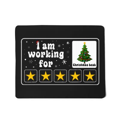 I Am Working For Christmas Break 5 Stars Xmas Tree Mousepad