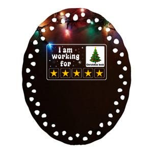 I Am Working For Christmas Break 5 Stars Xmas Tree Ceramic Oval Ornament