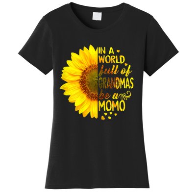 In A World Full Of Grandmas Be Momo Sunflower Women's T-Shirt