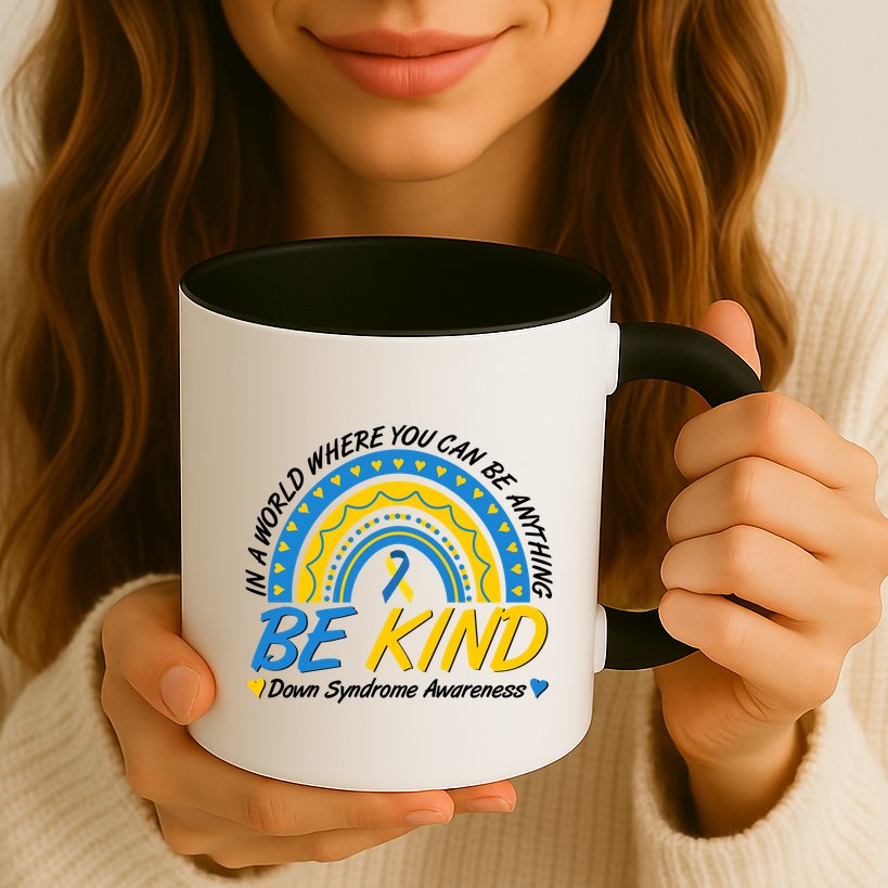In A World Where You Can Be Anything Be Kind Down Syndrome Awareness Blue Yellow Mug