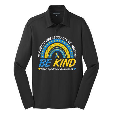 In A World Where You Can Be Anything Be Kind Down Syndrome Awareness Blue Yellow Silk Touch Performance Long Sleeve Polo