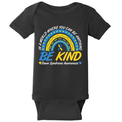 In A World Where You Can Be Anything Be Kind Down Syndrome Awareness Blue Yellow Baby Bodysuit