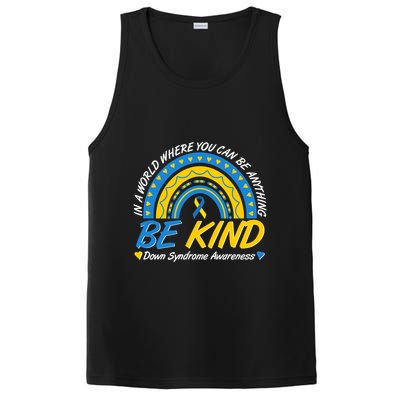 In A World Where You Can Be Anything Be Kind Down Syndrome Awareness Blue Yellow PosiCharge Competitor Tank
