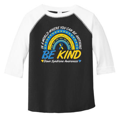 In A World Where You Can Be Anything Be Kind Down Syndrome Awareness Blue Yellow Toddler Fine Jersey T-Shirt