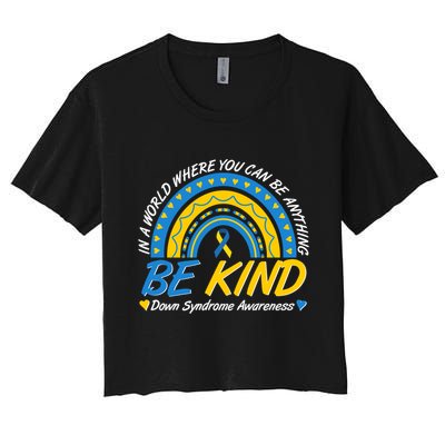 In A World Where You Can Be Anything Be Kind Down Syndrome Awareness Blue Yellow Crop Top