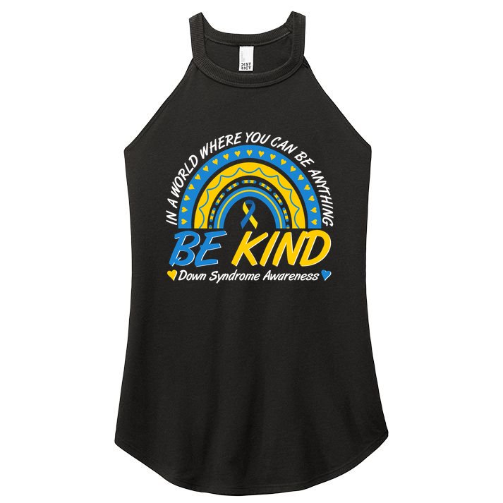 In A World Where You Can Be Anything Be Kind Down Syndrome Awareness Blue Yellow Women's Perfect Tri Rocker Tank
